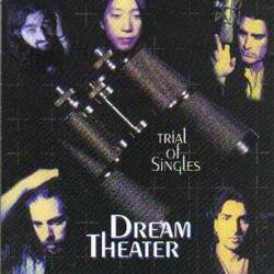 Dream Theater : Trial of Singles